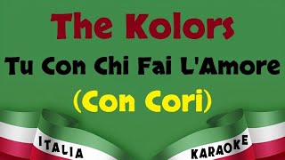 The Kolors - Tu Con Chi Fai L'Amore (Con Cori) (DEMO) Karaoke