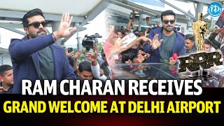 Ram Charan Receives Grand Welcome at Delhi Airport | RRR Won Oscar Award | iDream Telugu Movies