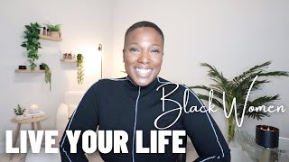 How to Uncover What You Truly Want in Life as a Black Woman Over 40