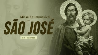 Missa do Impossível com São José | Domingo  19/01/2025