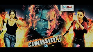 Commando 3 Official Trailer Mistakes Vidyut, Adah, Angira, Gulshan Vipul Amrutlal Shah Aditya