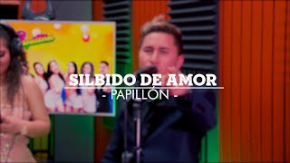 Papillón - Silbido de Amor (Concierto Virtual en Estudio Karibeña)