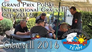 WładekTV - Grand Prix Polski - International Grauvell Cup 2016