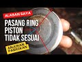 Alasan Saya Pasang Ring Piston Tidak Sesuai Anjuran Pabrikan.