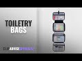 10 Best Toiletry Bags [2018 Best Sellers]: Premium Hanging Toiletry Bag Travel Kit for Men and Women