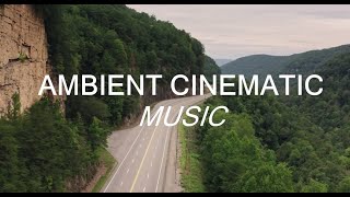 Ambient Inspiring Cinematic Background Music