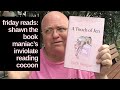 Friday Reads: Shawn the Book Maniac’s Inviolate Reading Cocoon