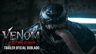 VENOM: A ÚLTIMA RODADA | Trailer Oficial Dublado