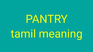 PANTRY tamil meaning/sasikumar