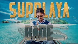 Bad E - SUPPLAYA [Official Music Video]