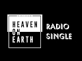 Heaven On Earth (Radio Single) Planetshakers