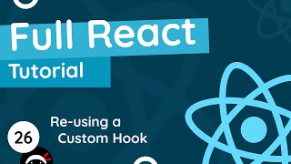 Full React Tutorial #26 - Reusing Custom Hooks