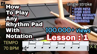 How To Play Rhythm Pad With Notation|Yamaha dtx multi12| lesson 1|Yamaha & Roland Octapad Training
