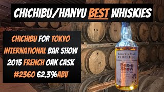 Chichibu/Hanyu Best Whiskies - Chichibu For Tokyo International Bar Show 2015 French Oak Cask #2360