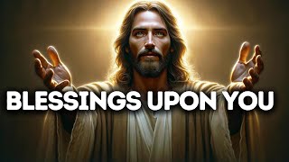Blessings Upon You | God Says | God Message Today | Gods Message Now | God Message | God Say