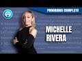 EN VIVO | MICHELLE RIVERA | 11/08/24