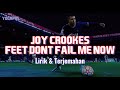 Joy Crookes - Feet Don't Fail Me Now (Lirik dan Terjemahan)