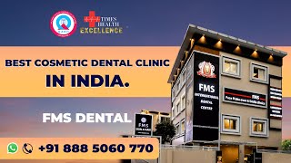 Best Cosmetic Dental Clinic In India | Top Cosmetic Dentist for Smile Designing, Dental Veneers