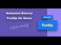 How To Make An Animted Bouncy Tooltip In CSS Only | CreativeCloud Academy
