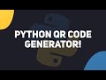 How To Make A QR Code Generator In Python!