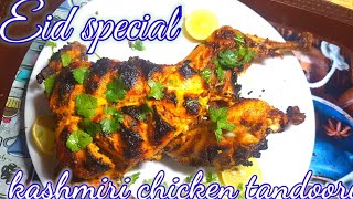 kashmiri  tandoori  Chicken ||whole  tandoori chicken  || Eid special recipe