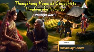 THENGKHANG KAYARAK SININGCHITTA HINGHOURABA HURANBA || Phunga Wari