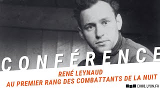 René Leynaud, au premier rang des combattants de la nuit