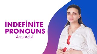 İndefinite Pronouns | İngilis dili | Arzu Adışlı