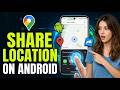 How to Share Location on Android via Google Maps and Whatsapp