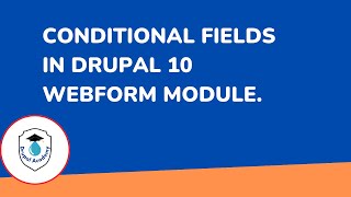 Webform Conditional Fields in Drupal 10.