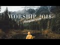 powerful worship songs 2018 mix music meets heaven