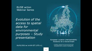 ELISE Webinar: Evolution of the access to spatial data for environmental purposes–Study presentation