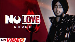 No Love - Shubh (Official Video) | Latest Punjabi Songs 2022