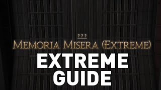 FFXIV - Memoria Misera Extreme Guide