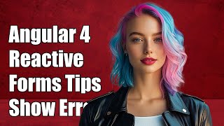 Angular 4 Reactive Forms: How to Show Validation Messages on Submit