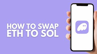 How To Swap ETH To SOL On Phantom Wallet - Step by Step