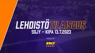 Bolt lehdistötilaisuus: SoJy - KiPa 13.7.2023