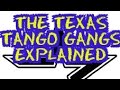 The Texas Tango Blast Gangs Explained