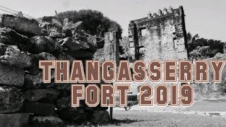 DUTCH FORT OF THANGASSERRY | KOLLAM KERALA | GOLDEN VILLAGE | ANCIENT MONUMENTS | DOCUMENTARY |