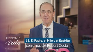 Lecciones de Vida - El Padre, el Hijo y el Espíritu