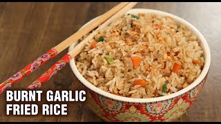 Burnt Garlic Fried Rice - Fried Rice With Leftover Rice - Tarika