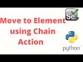 Move to Element in selenium python |Action Chain in selenium web driver python