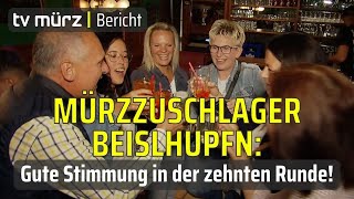 tv mürz | Mürzzuschlager Beislhupfn: Gute Stimmung in der zehnten Runde!