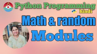 @ 40 . PYTHON PROGRAMMING - RANDOM AND MATH MODULES | Hindi