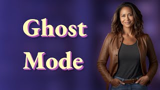 How Does Snapchat's Ghost Mode Keep You Invisible to Friends?