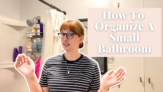 HOW TO ORGANIZE A SMALL BATHROOM | 4 Decluttering & Organizing Tips From a Minimalist Mom Organizer