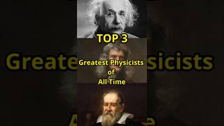 🏆 Top 3: Greatest Physicists of All Time...