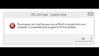 How to fix msvcp100.dll and other dll errors on PES 2017