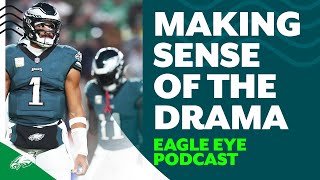 Weighing in on the latest Eagles drama | Eagle Eye Podcast