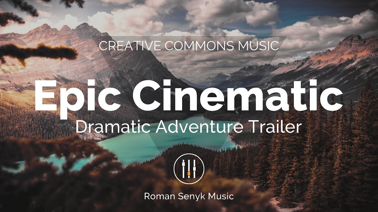 Epic Cinematic Dramatic Adventure Trailer Romansenykmusic Song